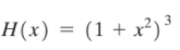 H(x) = (1 + x²)*
