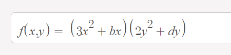 Ax,y) = (3x²+ bx)(2y² +.
x)(2² +
dy)
