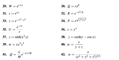 29. W = e+s
30. Q = re
31. z = e
32. R=e-?/k
33. z =e--y?
34. P= evy?+z
35. U =
36. г— у*
37. z = sinh(x?y)
38. z = cosh(t – cos x)
39. w = xy?z?
40. w
y +z
-Li/M
м
41. Q =
42. w =
(x² + y? + z?)3/2
