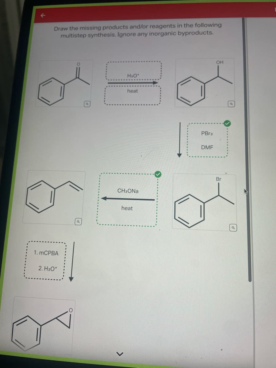 Draw the missing products and/or reagents in the following
multistep synthesis. Ignore any inorganic byproducts.
1. mCPBA
2. H3O+
H3O*
heat
CH3ONa
heat
PBr3
DMF
OH
Br
Q