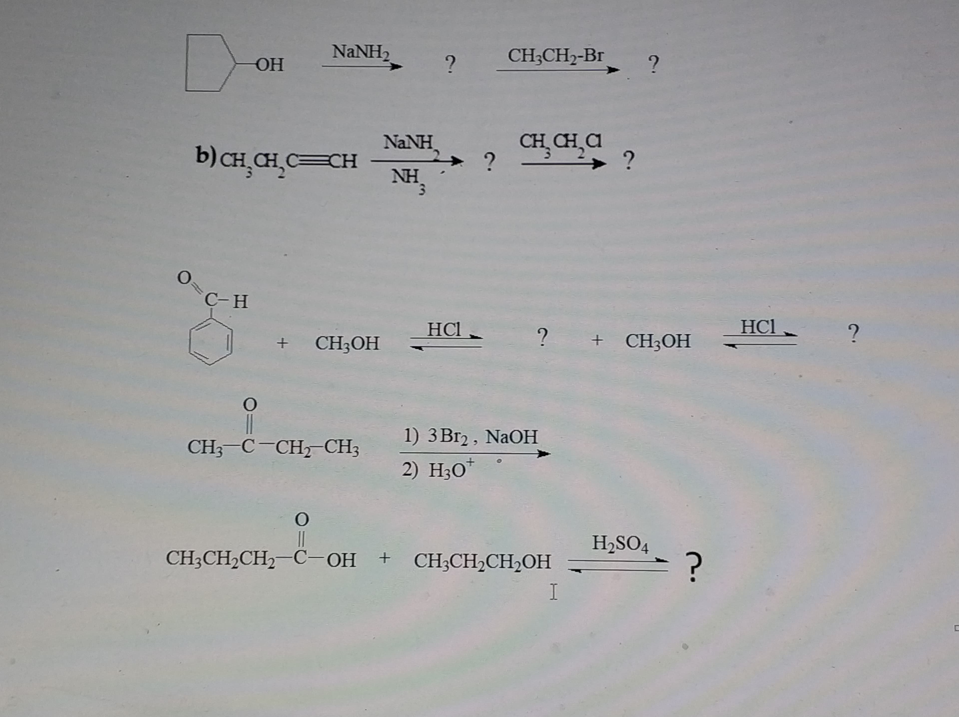 NaNH,
CH;CH2-Br
OH
NaNH
CH CH,a
b) CH,CH,C=CH
NH
C-H
HCl .
HCl
CH;OH
CH3OH
