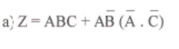 a} Z = ABC + AB (A. C)
B (A . C)
