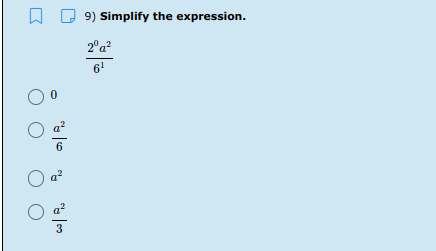 A D 9) Simplify the expression.
2°a?
6!
6
3
