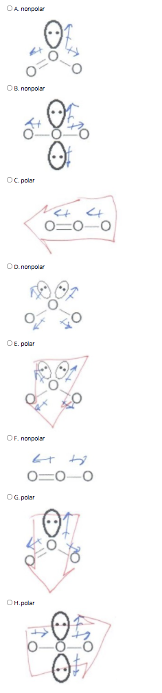 OA. nonpolar
OB. nonpolar
OC. polar
OD. nonpolar
OE. polar
OF. nonpolar
0=0
OG. polar
OH. polar
