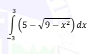 (5 – 19 – x² ) dx
-3
3.
