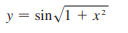 y = sin /1 + x²
