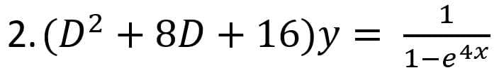 2. (D2 + 8D + 16)у 3
1
1-е4x
