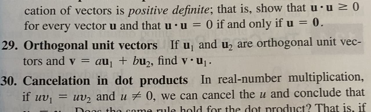 . Orthogonal unit vectors If u, and u2 are orthogonal unit vec-
tors and v = au¡ + bu2, find v•u1.
