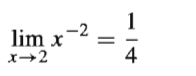 1
-2
lim x
x→2
4
