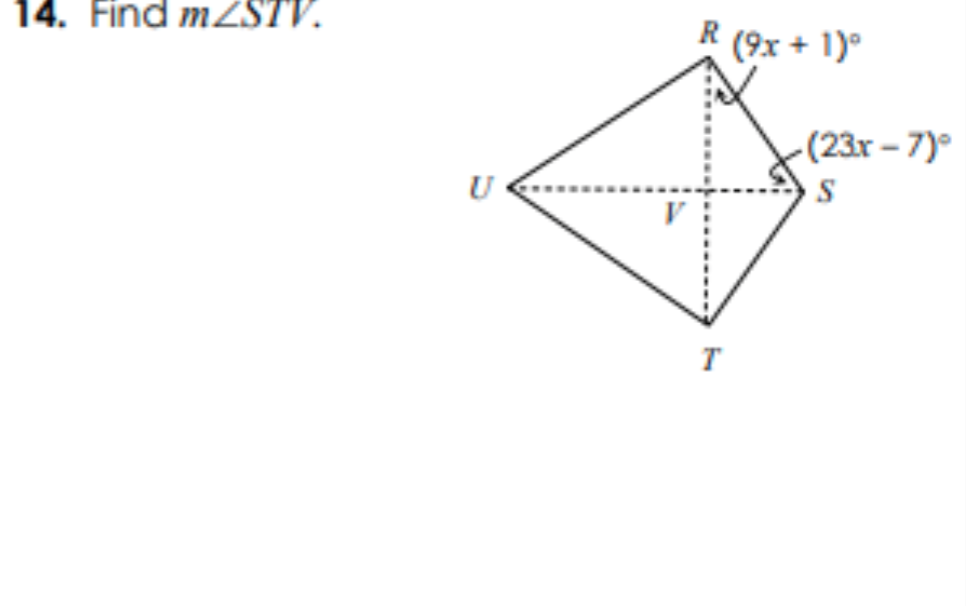 14. Find MZSTV.
R
(9x + 1)°
-(23r-7)°
U
S
