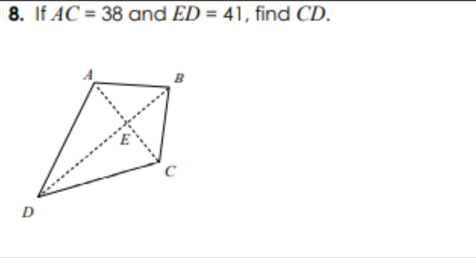 8. If AC = 38 and ED = 41, find CD.
B
D
