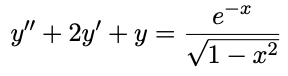e
y" + 2y' + y =
(1 – x2
