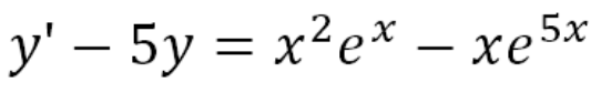 y' – 5y = x²e*
xe 5x
-
