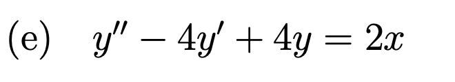 (e) у" - 4/ + 4y — 24"
