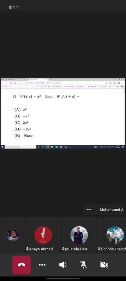 If w(S.9) = , then W(S.S+9) =
(A) 2
(В)
(C) 22
(D) -22
(E) None
Mohammed A
KAnaya Ahmad . &Mustafa Fakri . Sondos khaled
...
