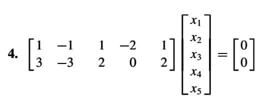 X1
X2
1
4.
3
-1
1
-2
X3
%3D
-3
2
2
X4
x5
