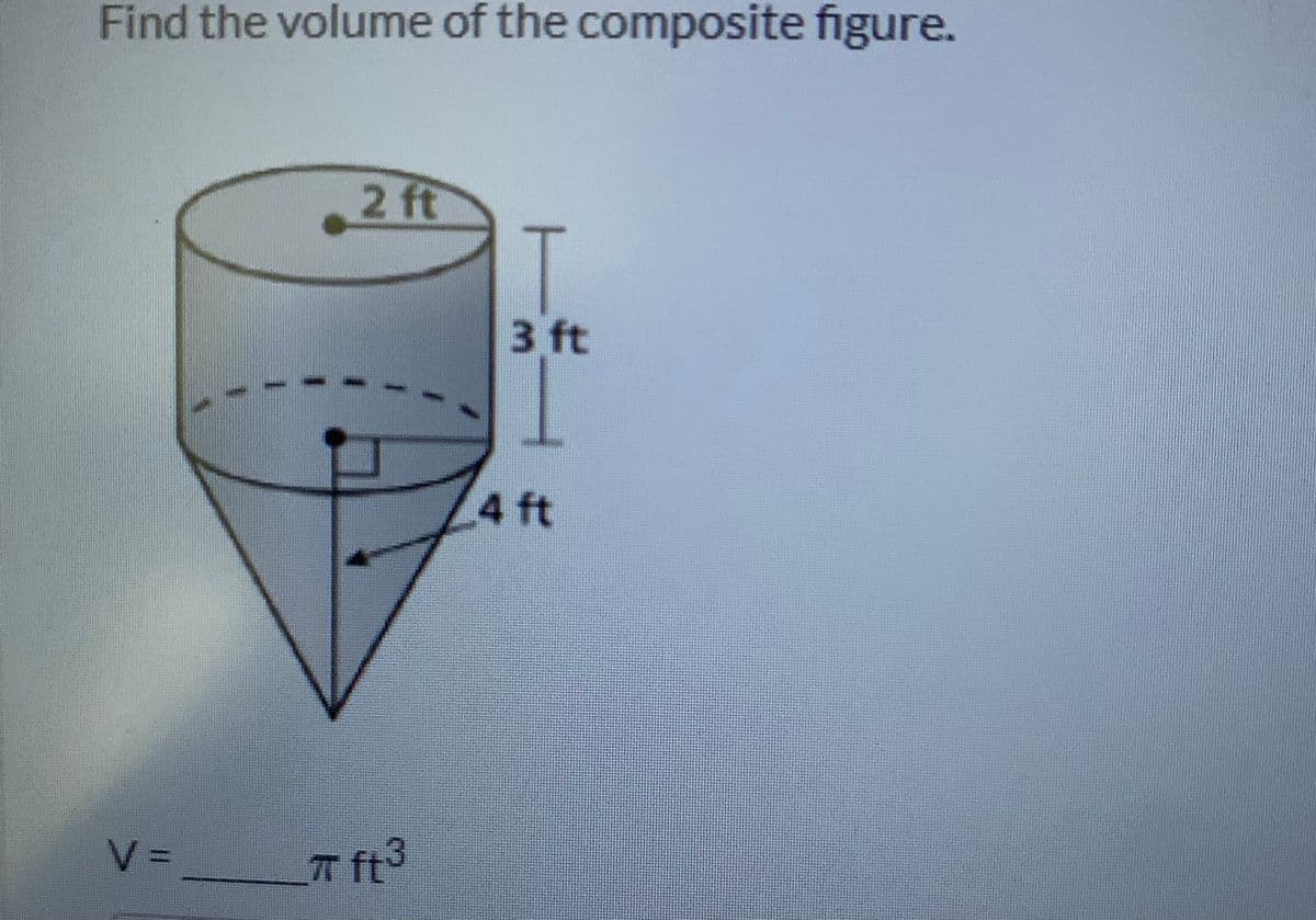 Find the volume of the composite figure.
2 ft
3 ft
4 ft
T ft3
%3D
