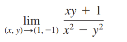 xy + 1
lim
(x, y)→(1, −1) x² − y²
