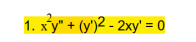 2.
1. xy" + (y')2 - 2xy' = 0
