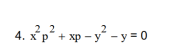 22
4. xp + xp - y - y =0
*p² + xp – y° - y = 0
2

