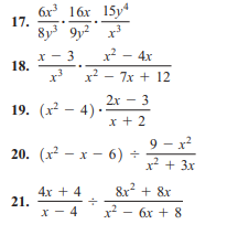 6x 16x 15y4
17.
8y 9y2x
2 — 4х
х — 3
18.
х3 х2 — 7х+ 12
2х — 3
19. (х? — 4).
х+2
9 - x?
20. (х? — х — 6) +
x² + 3x
8x + 8x
4х + 4
21.
х — 4
х2 — бх + 8
