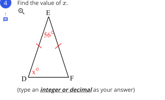 4
Find the value of x.
E
/56°
D
'F
(type an integer or decimal as your answer)
