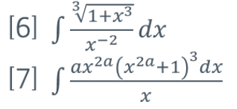 3
V1+x3
[6] S
ax2ª (x2a+1)°d>
x-2
3
[7] S:
ах2а

