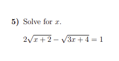 5) Solve for .
2Vr + 2 - V3r + 4 = 1
