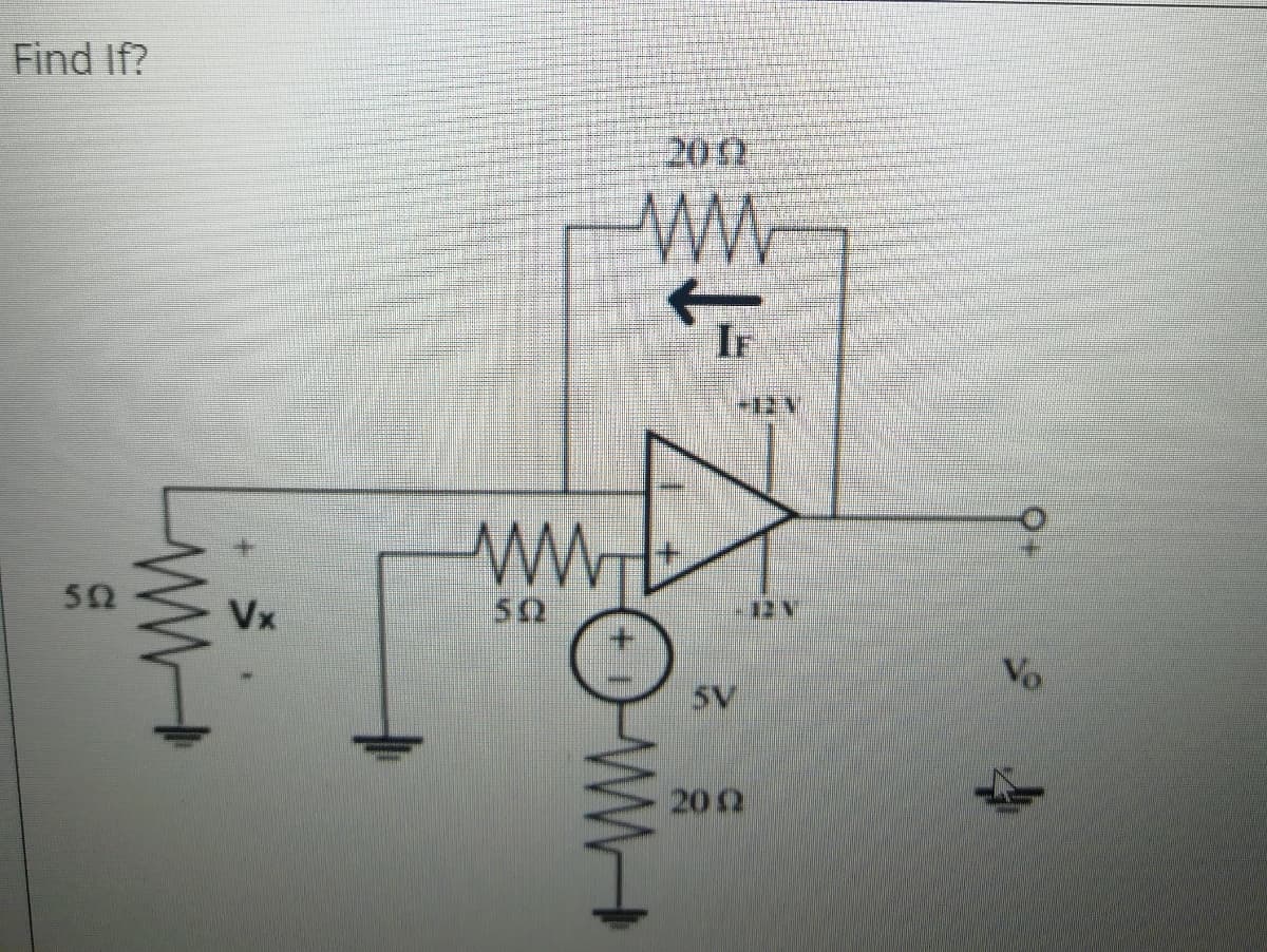 Find If?
202
ww
-12N
50
Vx
52
12 V
Vo
SV
200
州上
