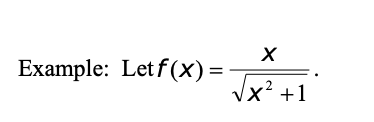 Example: Let f(x) =
.2
x' +1
