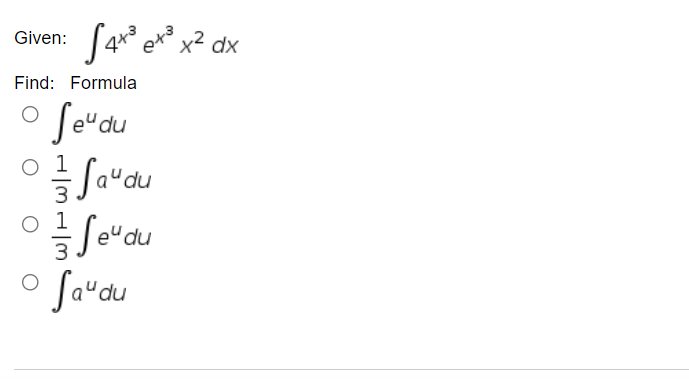 Sa en" x² dx
Given:
Find: Formula
So"du
o 1
3
du
Sa"du
