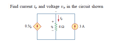 Find current i, and voltage v, in the circuit shown
0.5i,
4Ω
O 3A
