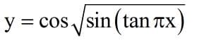 y = cos /sin ( tan tx
