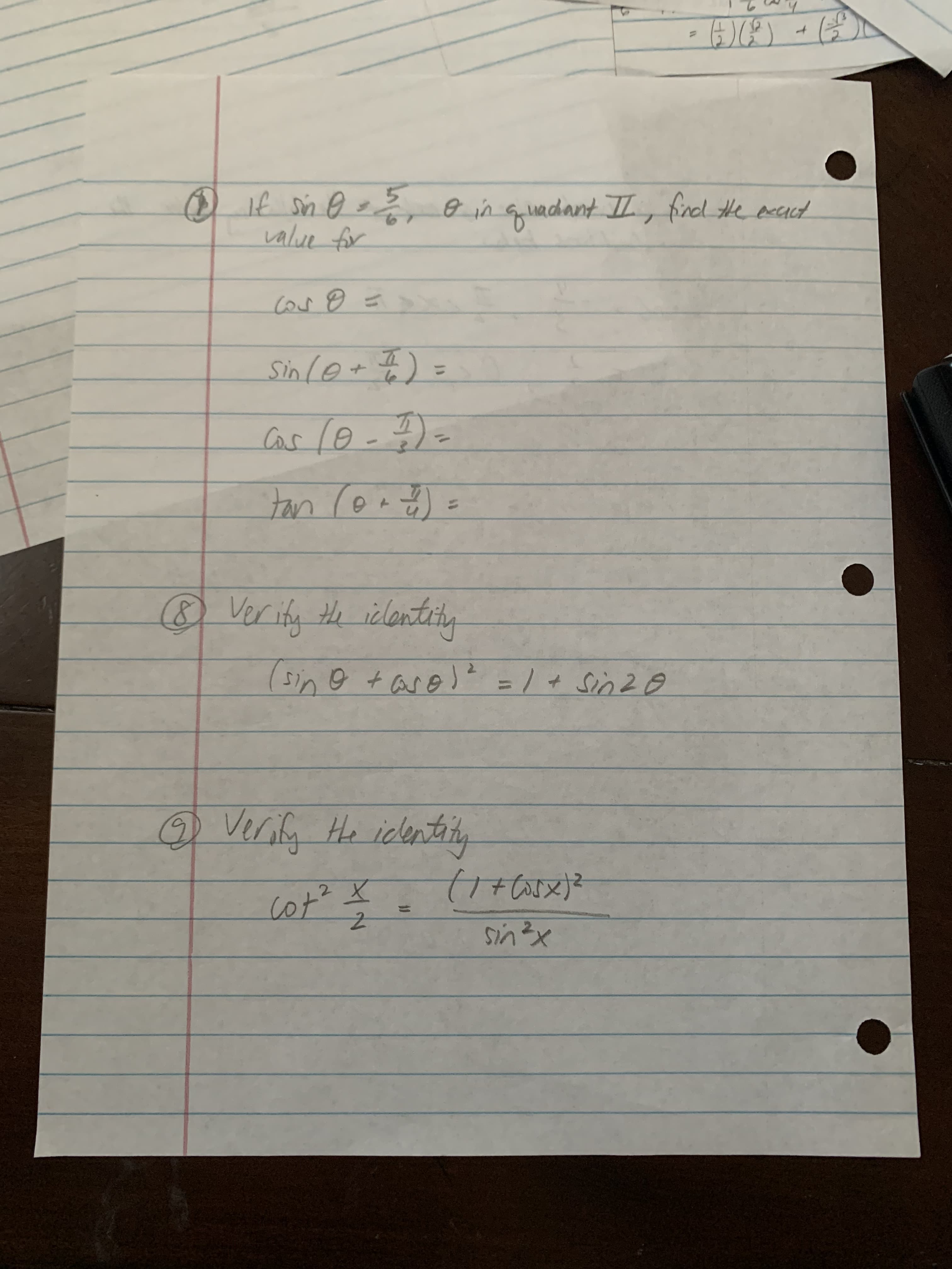 8 Verify the iclantity
(sin @ +are) = / + Sin2
