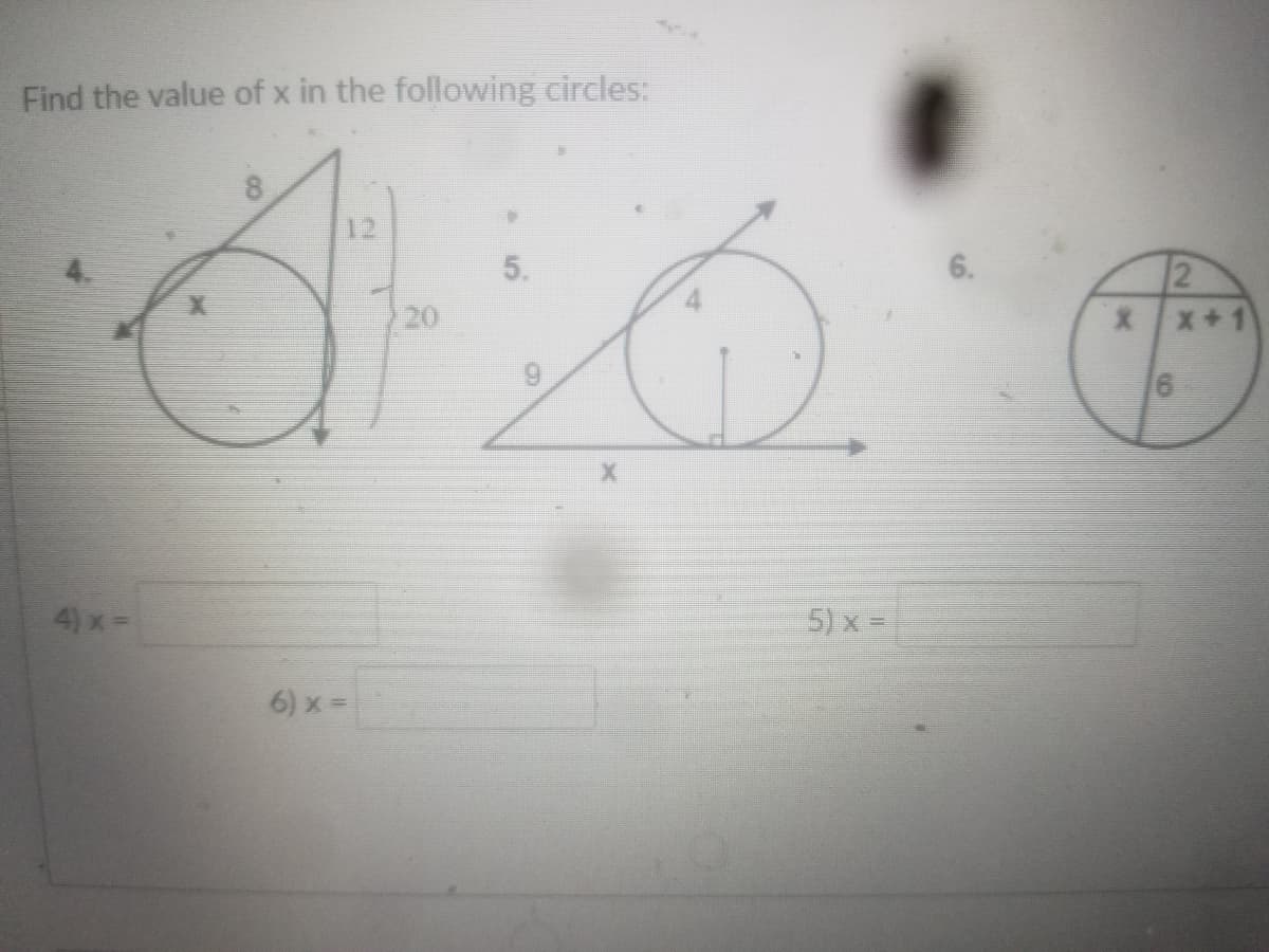Find the value of x in the following circles:
12
5.
6.
20
Xx+1
4) x=
5) x =
6) x =
2.
