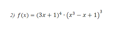2) f(x) = (3x + 1)+ · (x³ – x + 1)*

