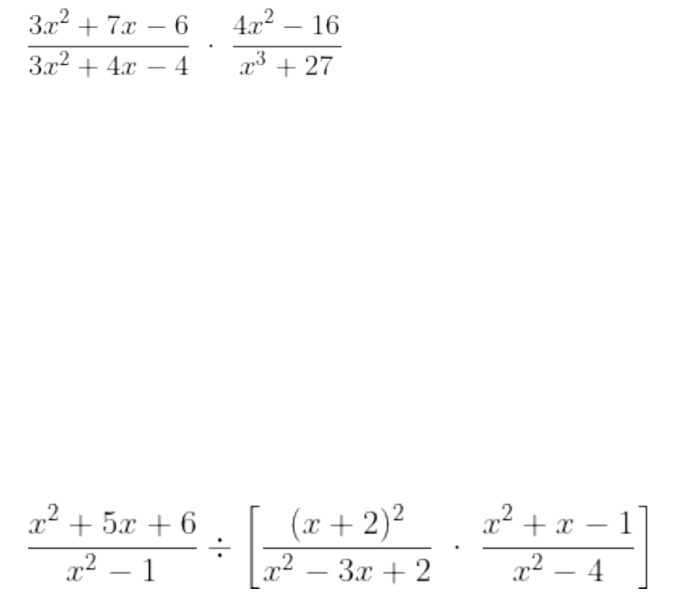3x2 + 7x – 6
4.x² – 16
-
-
3.x2 + 4x – 4
x3 + 27
(x + 2)2
x² – 3.x + 2
xʻ + 5x + 6
x² + x –
x² – 1
x² – 4
-
