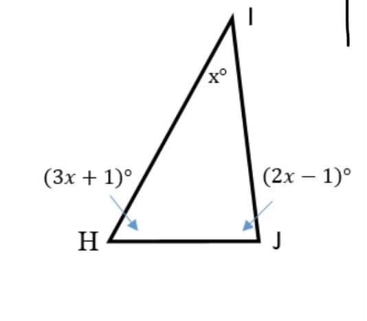 (3x + 1)°
(2x – 1)°
H
J
