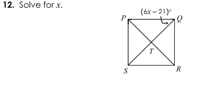 12. Solve for x.
(6х - 21)°
P
T
S
