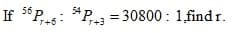 If 5P.s: "P = 30800 : 1,find r.
++6
%3D
++3
