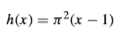 h(x) = n²(x – 1)
