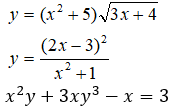 y = (x² + 5)/3x + 4
(r-
%3D
(2х - 3)?
y =
x*+1
х2у + 3ху3 — х %3D 3
X = 3
