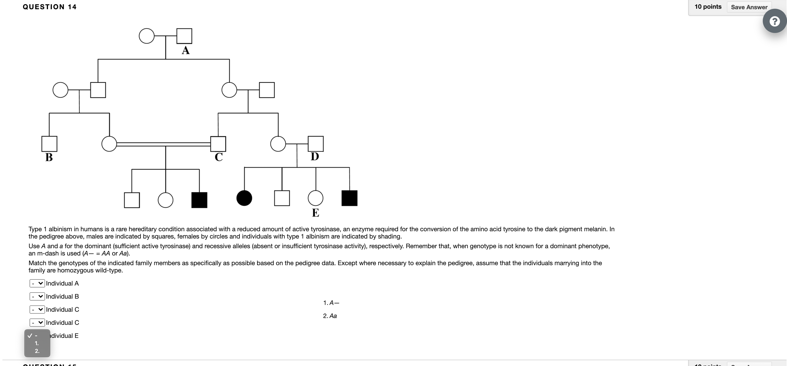 Match the genotypes of the indicated family members as specifically as possible based
