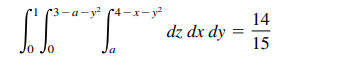 r3-a-y² (4-x-y²
14
dz dx dy
15
Jo
