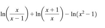 x+1
In
-1,
n(**')- In(x² – 1)
