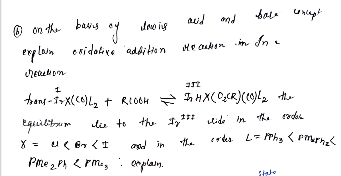 aud
and
bale oncept
dew is
® on the bavs
explan oridalivre addition
He achon in In e
Ureachi on
toons - IrX(c0)L, + ReOou Fn HX(OgCR)(c0)L2 the
lide in the oodes
equilitum
lie to the $g'
the
co der
L= PPhg < Pmerhel
u e Boy < I
and in
Pme 2 Ph < Pmegi eaplam.
: explan.
State
