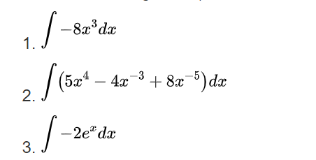 -8x°dx
1.
(5а — 4х
-3
+ 8x ) da
2. / (be.
-2e" dx
3.
