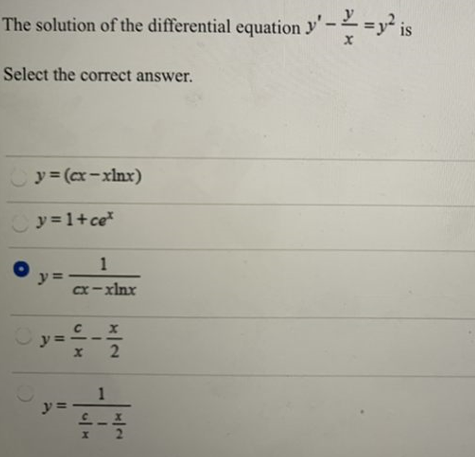 The solution of the differential equation y-=y is
Select the correct answer.
