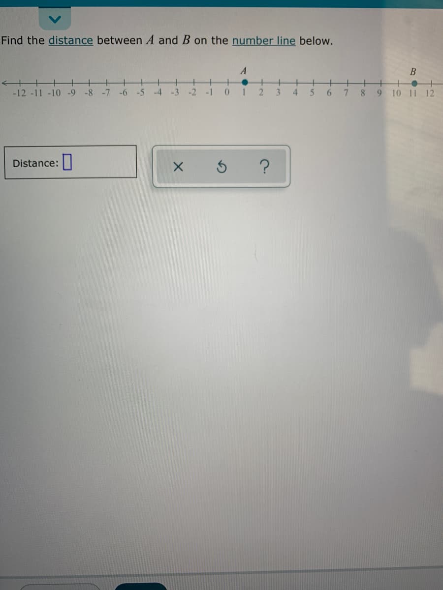 Find the distance between A and B on the number line below.
-12 -11 -10 -9
-8
-7
-6
-5
-4
-3
-2
-1
3.
4.
6.
8
9.
10 11 12
Distance:|
