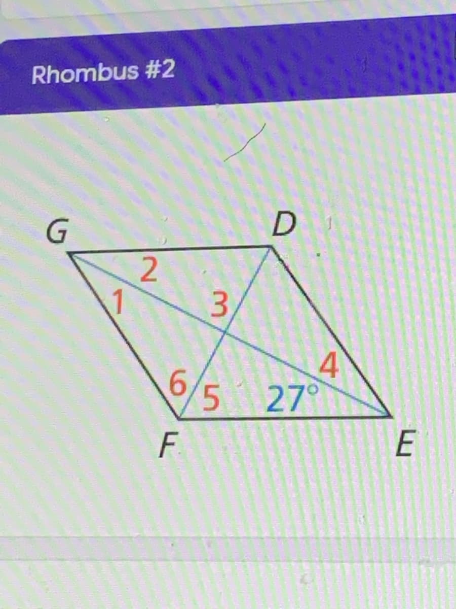 Rhombus #2
2.
3.
4
6,
5
.
27°
E
F.
